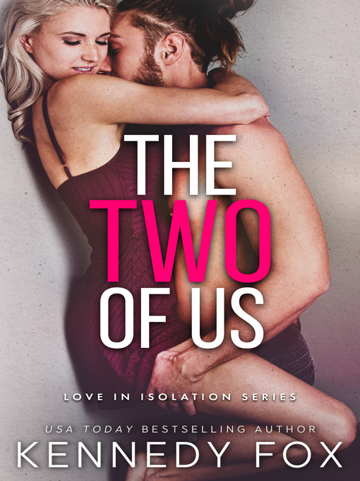 Title details for The Two of Us by Kennedy Fox - Wait list